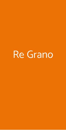 Re Grano, Roma