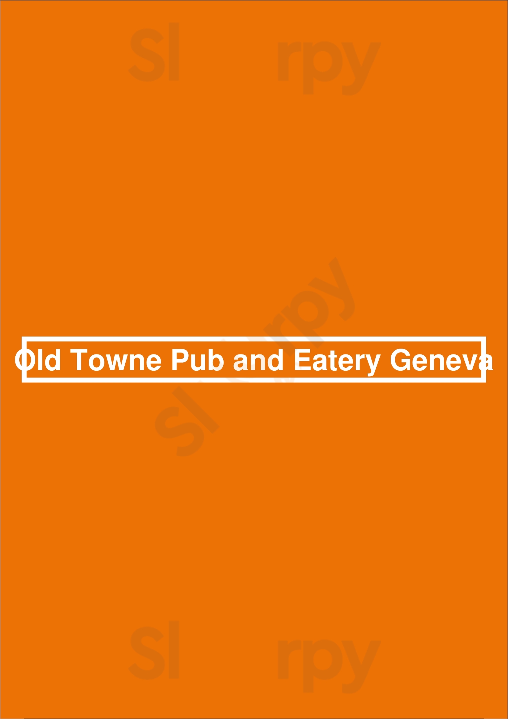 Old Towne Pub And Eatery Geneva Geneva Menu - 1