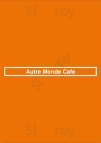 Autre Monde Cafe