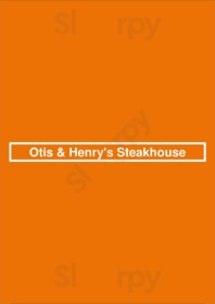 Otis & Henry's Steakhouse