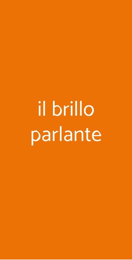 Il Brillo Parlante, Roma