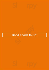 Good Foods To Go!