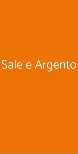 Sale E Argento, Roma