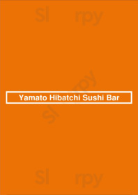 Yamato Hibatchi Sushi Bar