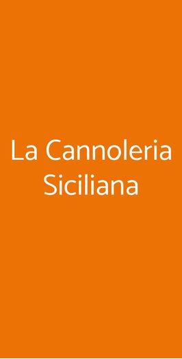 La Cannoleria Siciliana - Corso Trieste, Roma