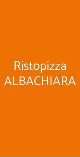 Ristopizza Albachiara, Roma