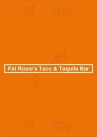 Fat Rosie's Taco & Tequila Bar menu