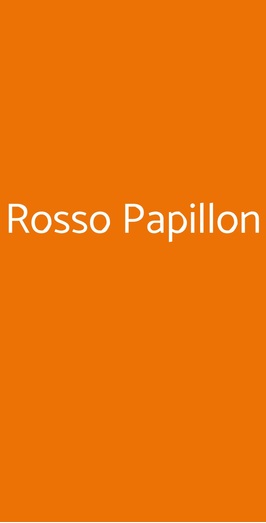 Rosso Papillon, Roma