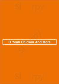 O Yeah Chicken And More