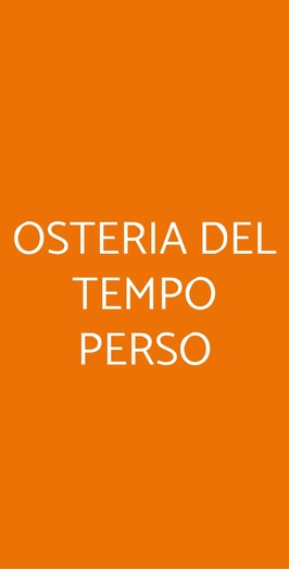 Osteria Del Tempo Perso, Roma