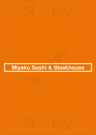 Miyako Sushi & Steakhouse