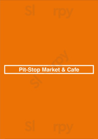 Pit-stop Market & Cafe menu