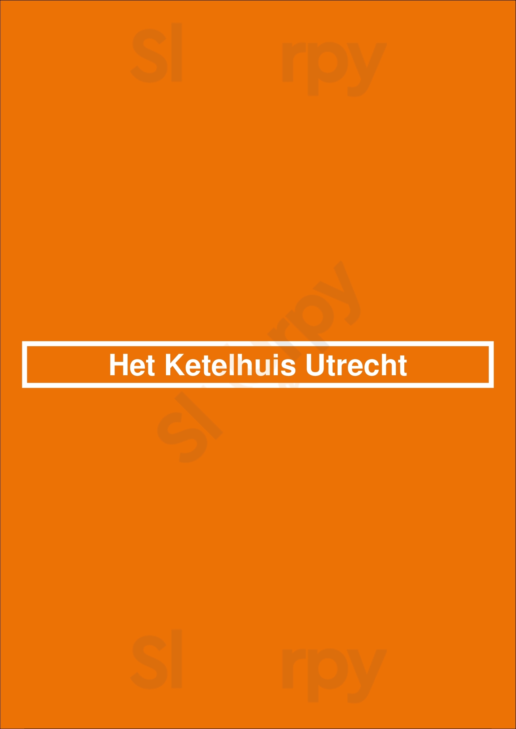 Het Ketelhuis Utrecht Utrecht Menu - 1