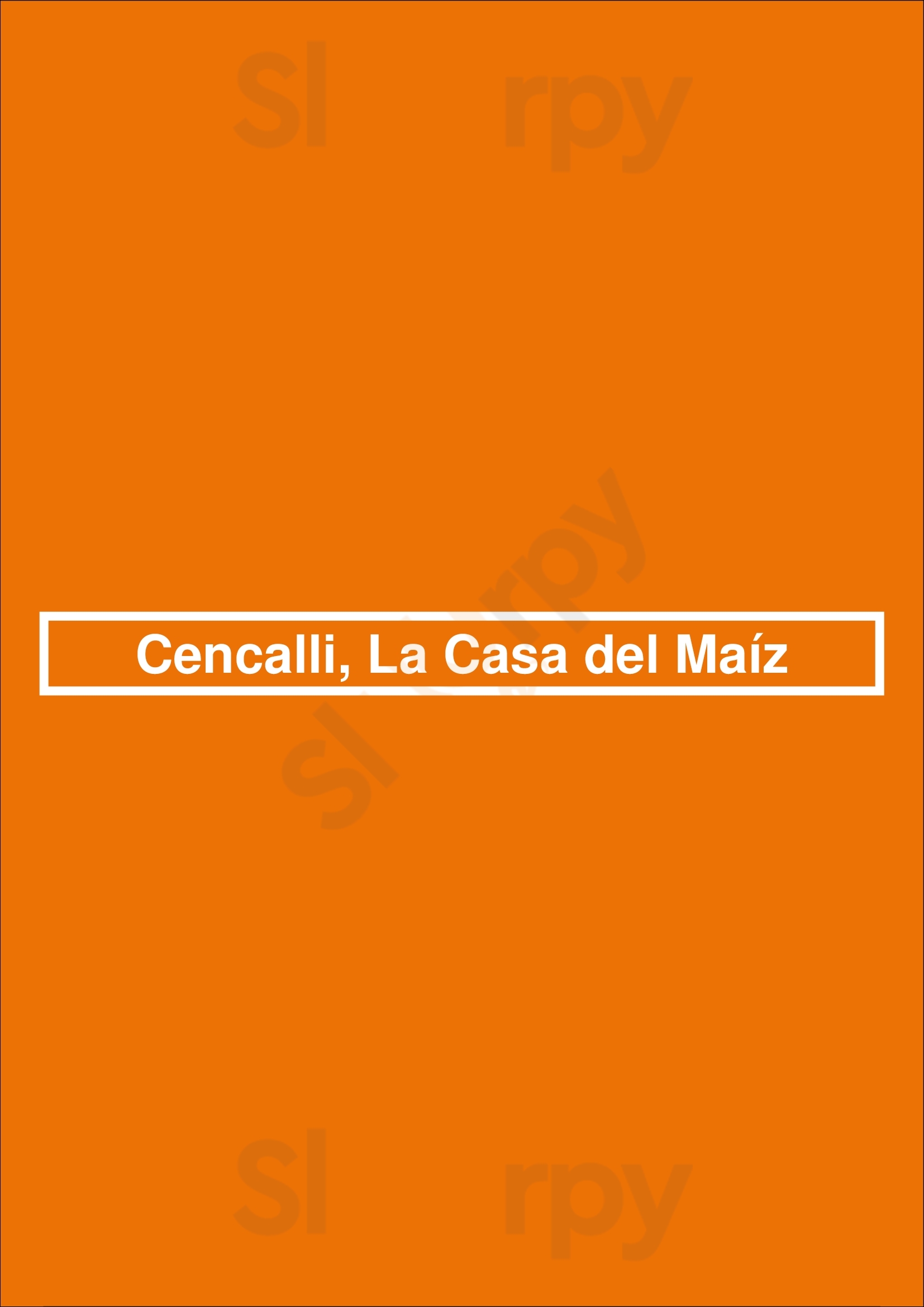 Cencalli, La Casa Del Maíz Den Haag Menu - 1