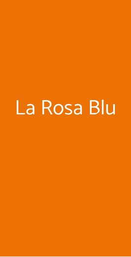 Ristorante Pizzeria La Rosa Blu, Quarrata