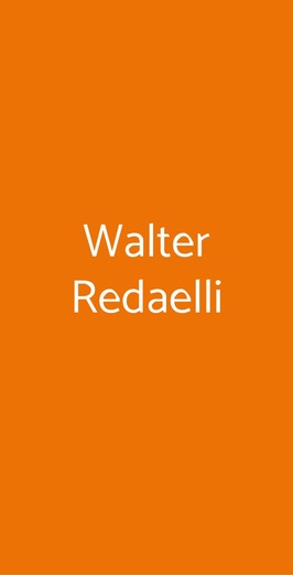 Walter Redaelli, Bettolle