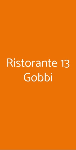 Ristorante 13 Gobbi, Montefollonico