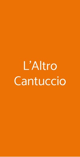 L'altro Cantuccio Ristorante, Montepulciano