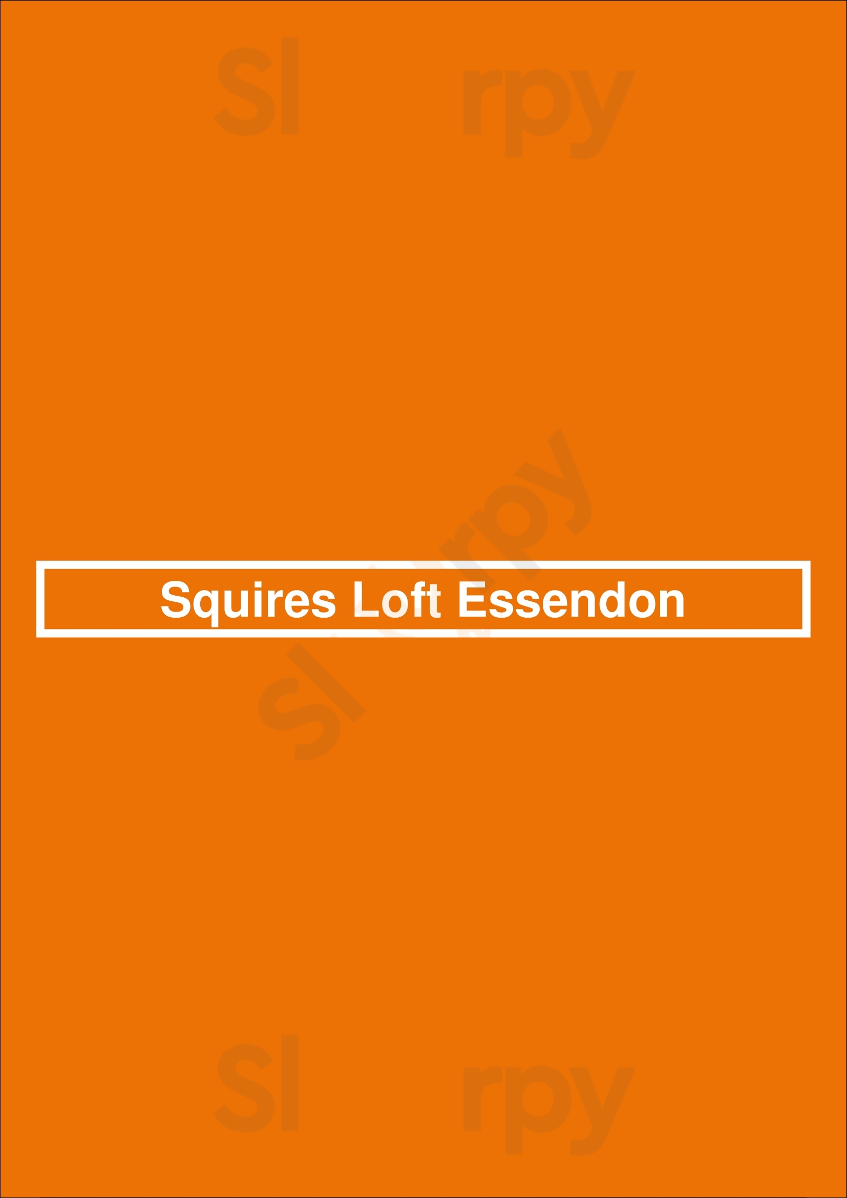 Squires Loft Essendon Essendon Menu - 1
