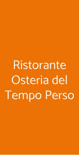 Ristorante Osteria Del Tempo Perso, Ravenna