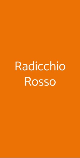 Radicchio Rosso Ristorante Pizzeria, Ravenna