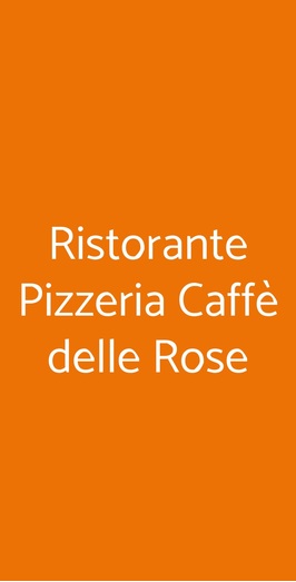 Ristorante Pizzeria Caffè Delle Rose, Lido Adriano