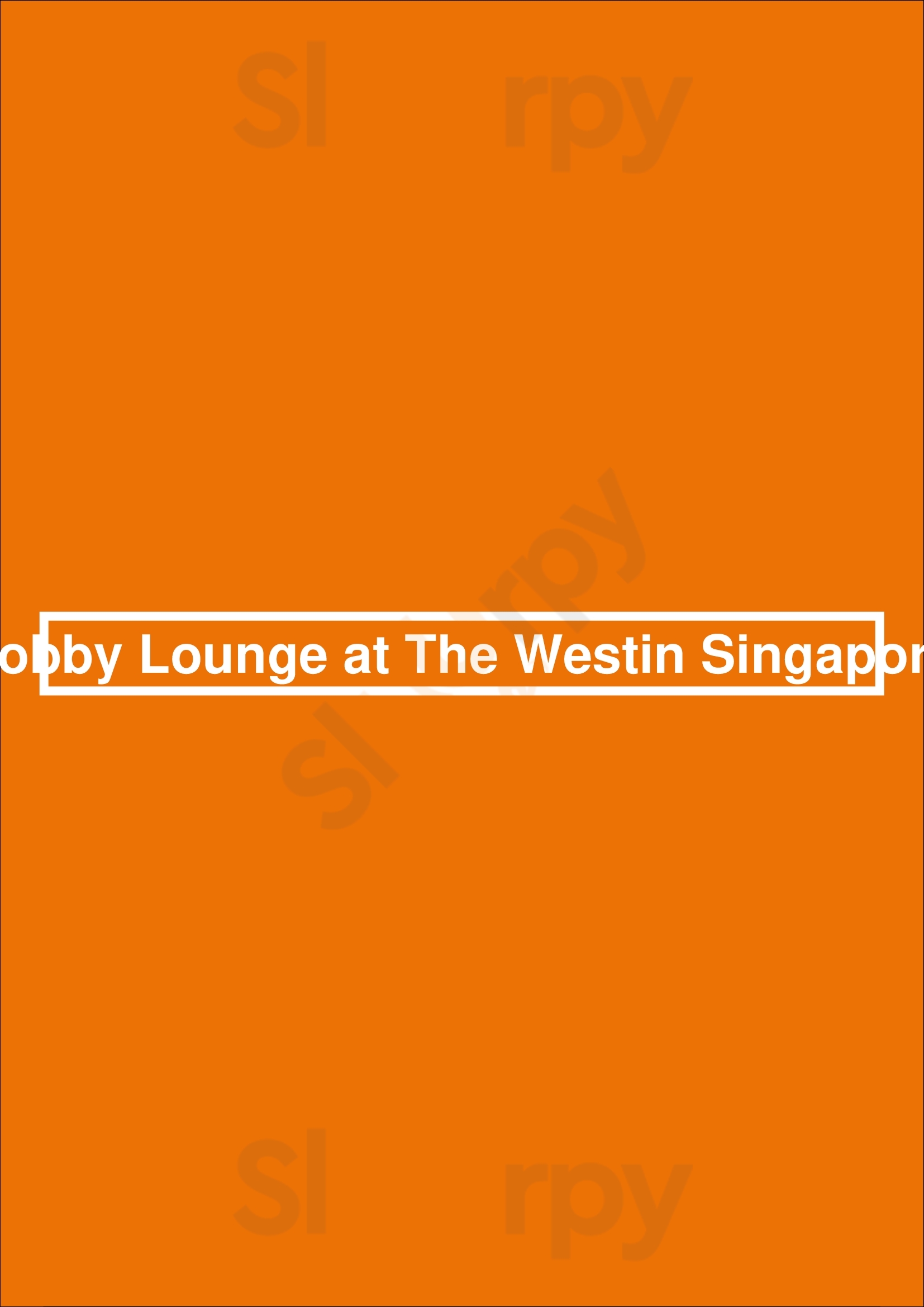 Lobby Lounge At The Westin Singapore Singapore Menu - 1