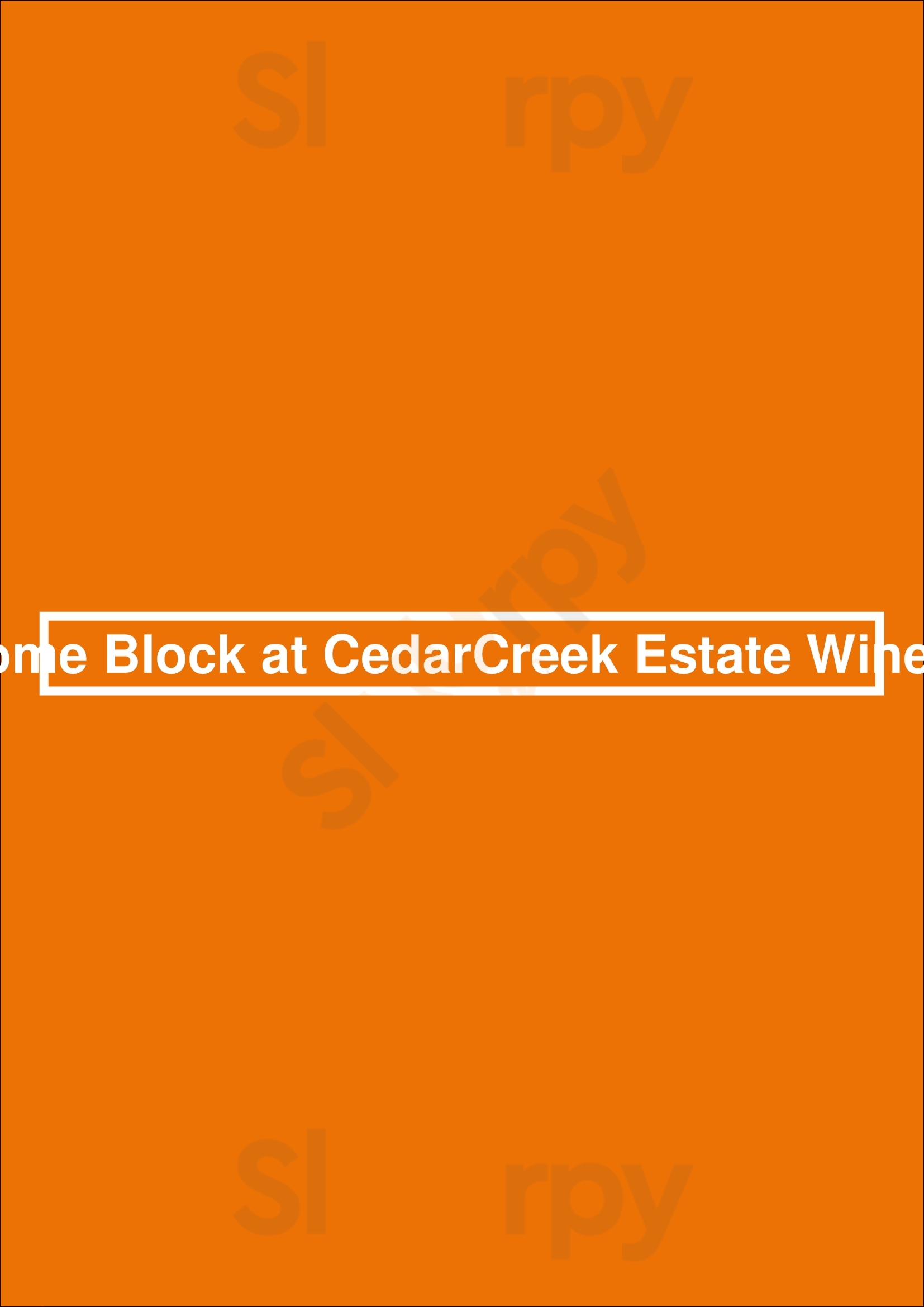 Home Block At Cedarcreek Estate Winery Kelowna Menu - 1