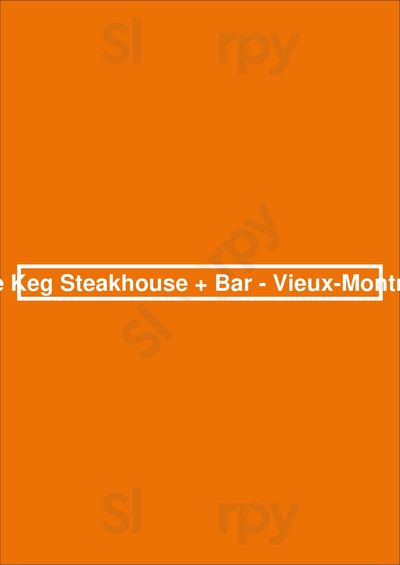The Keg Steakhouse + Bar - Vieux Montreal Montreal Menu - 1