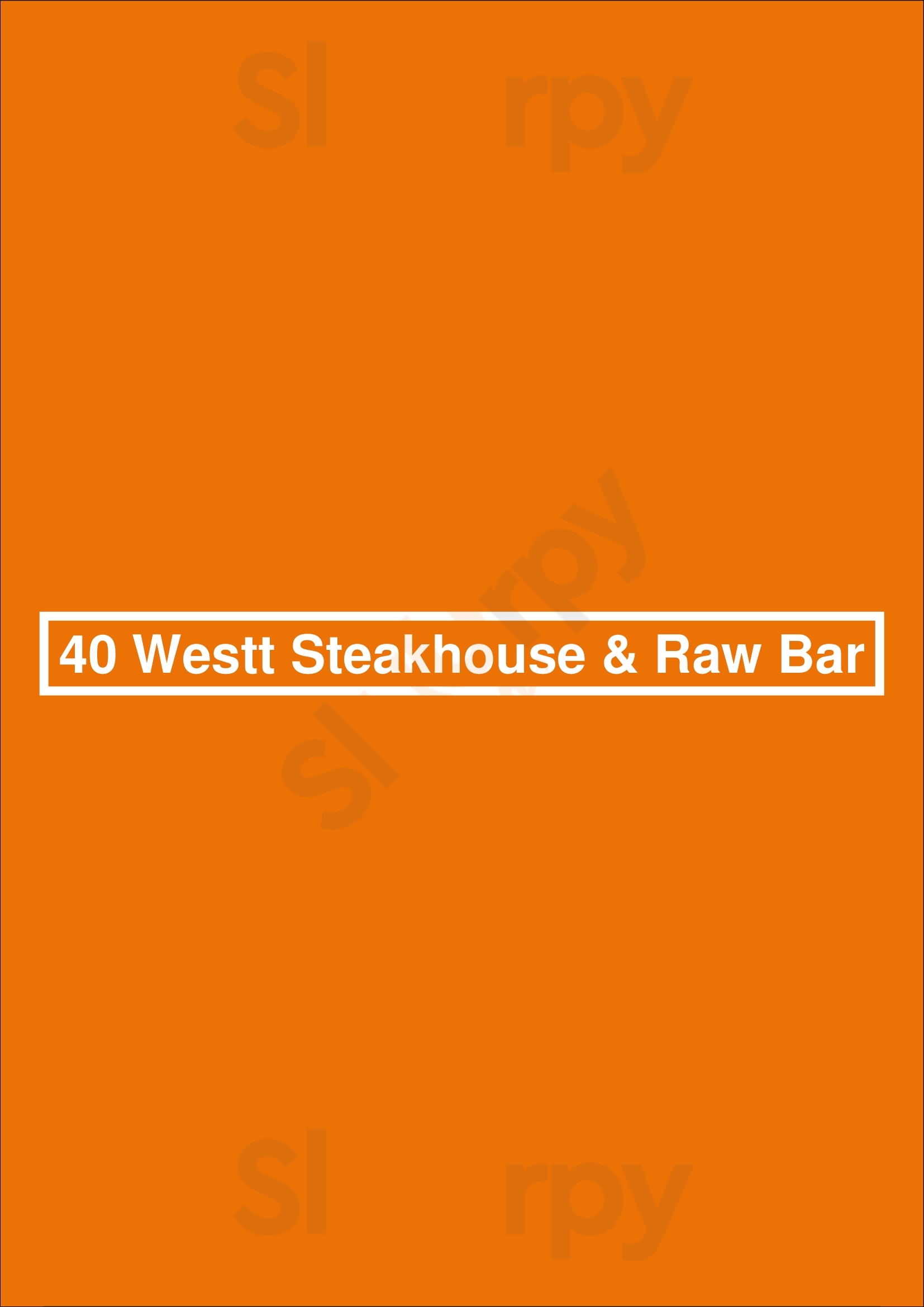 40 Westt Steakhouse & Raw Bar Pointe Claire Menu - 1