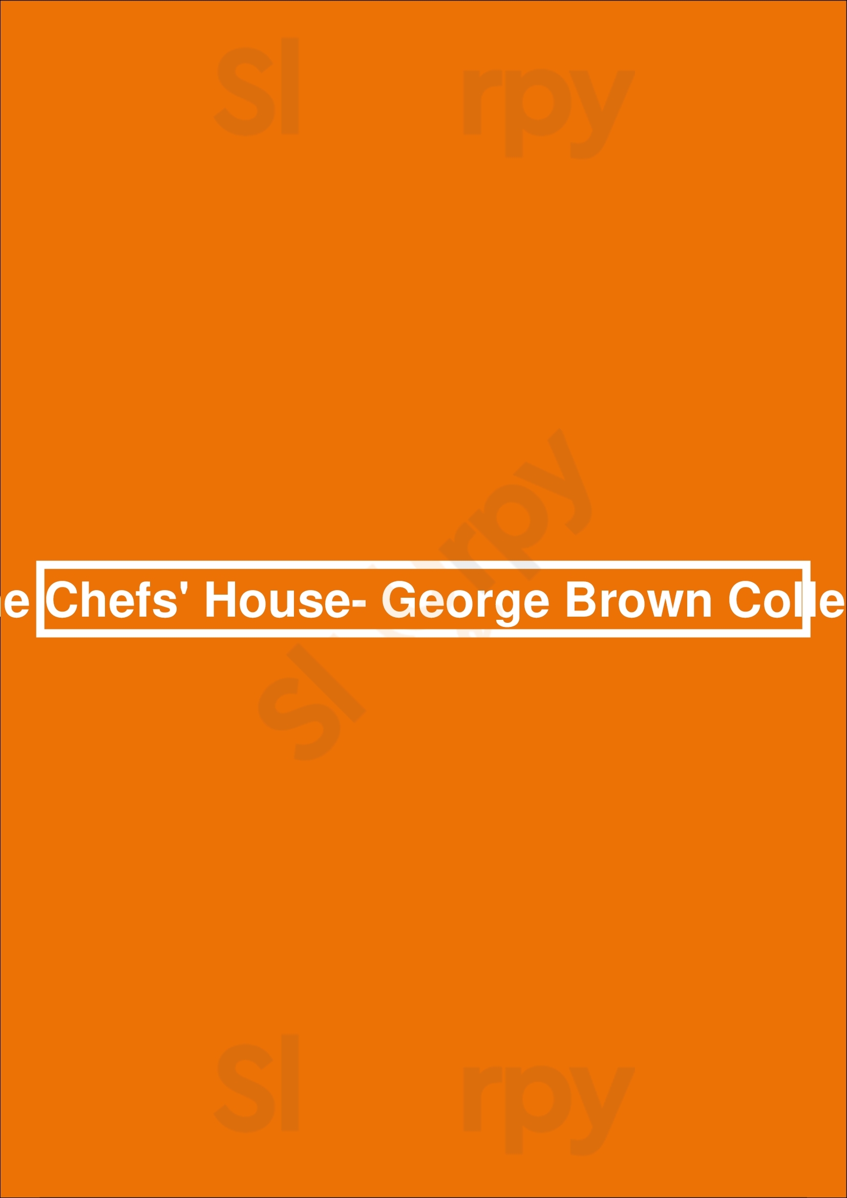 The Chefs' House- George Brown College Toronto Menu - 1
