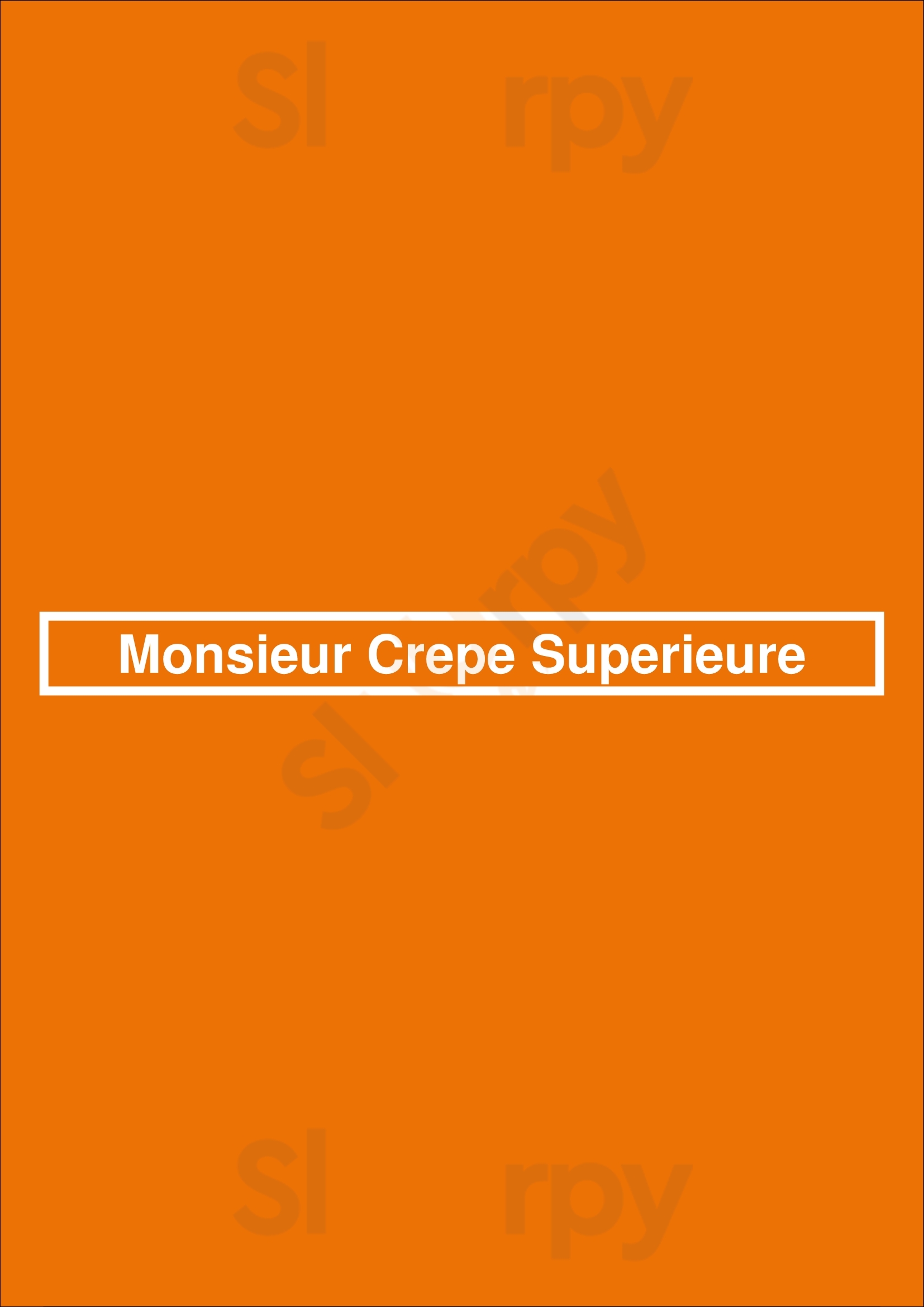 Monsieur Crepe Superieure St. Catharines Menu - 1