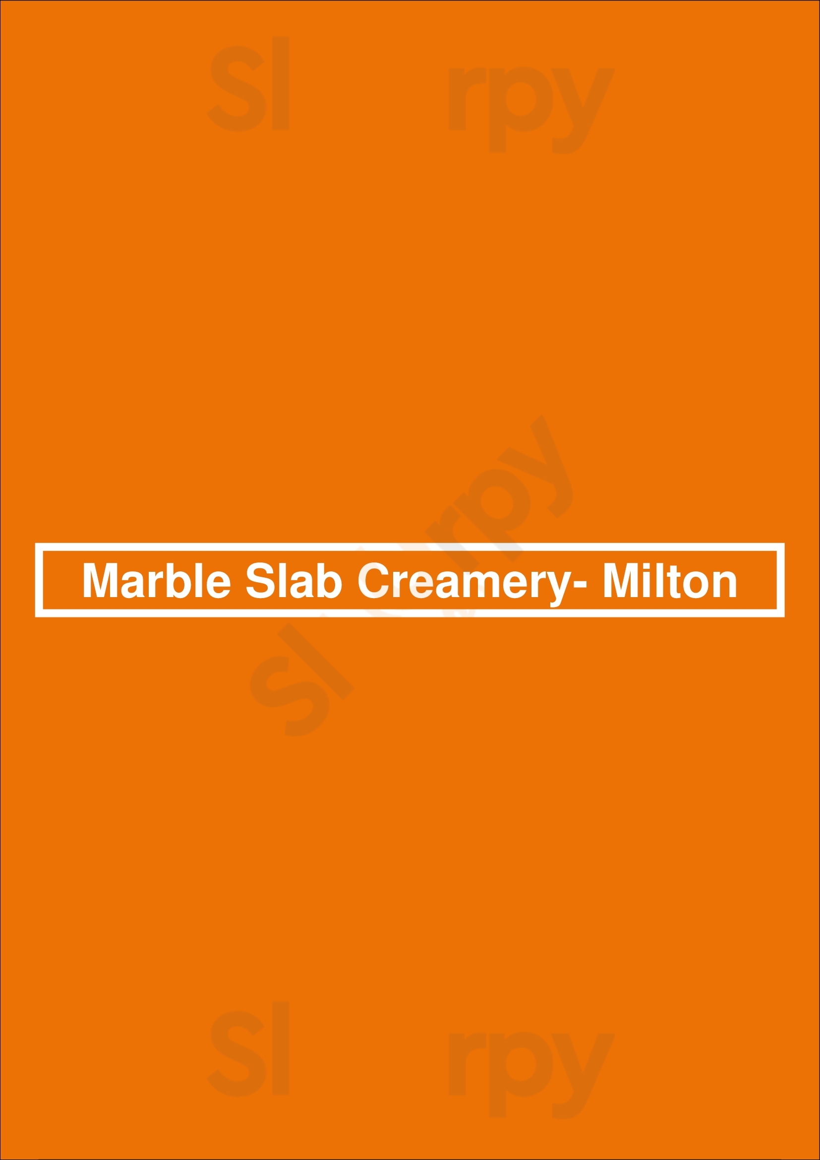 Marble Slab Creamery- Milton Milton Menu - 1