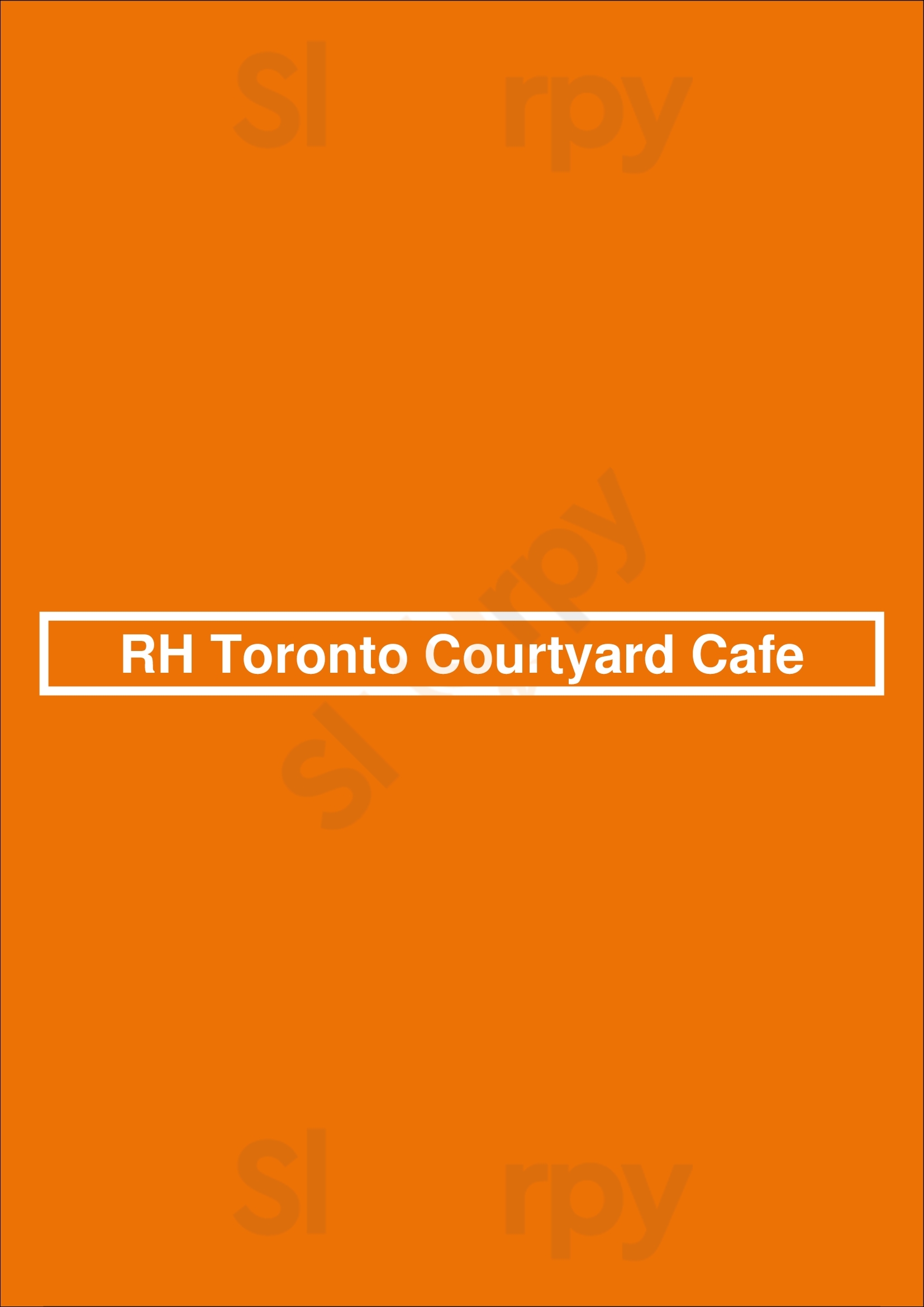 Rh Courtyard Restaurant At Rh Toronto Toronto Menu - 1