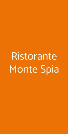 Ristorante Monte Spia, Montereale Valcellina