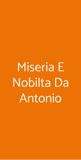 Miseria E Nobilta Da Antonio, Trieste