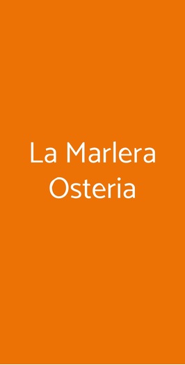 La Marlera Osteria, Mombaruzzo