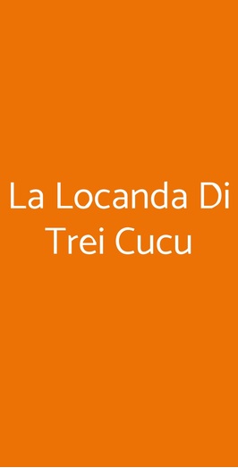 La Locanda Di Trei Cucu, Ottiglio