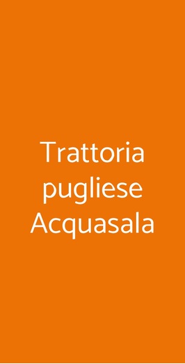 Trattoria Pugliese Acquasala, Milano