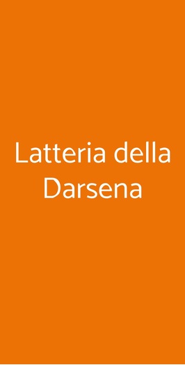 Latteria Della Darsena, Milano