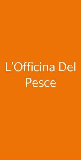 L’officina Del Pesce, Milano