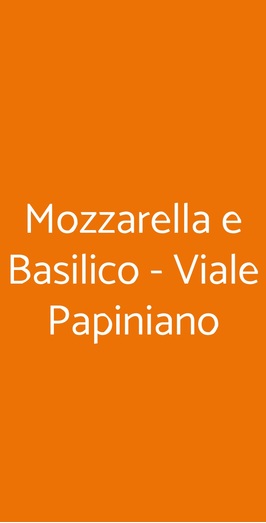 Mozzarella E Basilico - Viale Papiniano, Milano