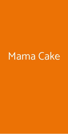 Mama Cake, Milano