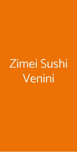 Zimei Sushi Venini, Milano