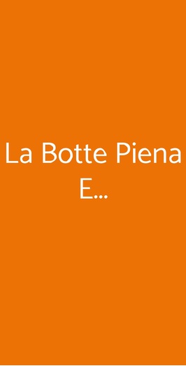 La Botte Piena E..., Milano