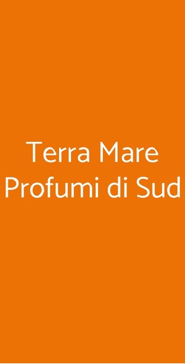 Terra Mare Profumi Di Sud, Milano