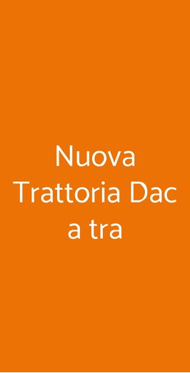 Nuova Trattoria Dac A Tra, Castello di Brianza