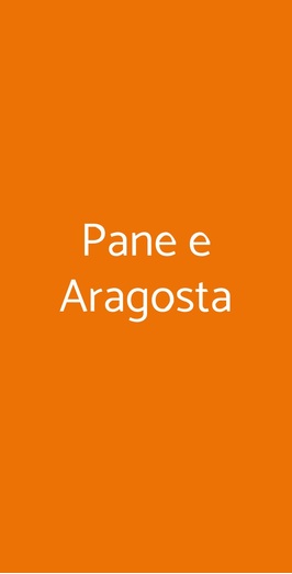 Pane E Aragosta, Lesmo