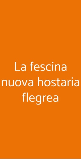 La Fescina Nuova Hostaria Flegrea, Quarto