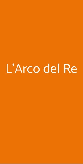 L'arco Del Re, Arcore